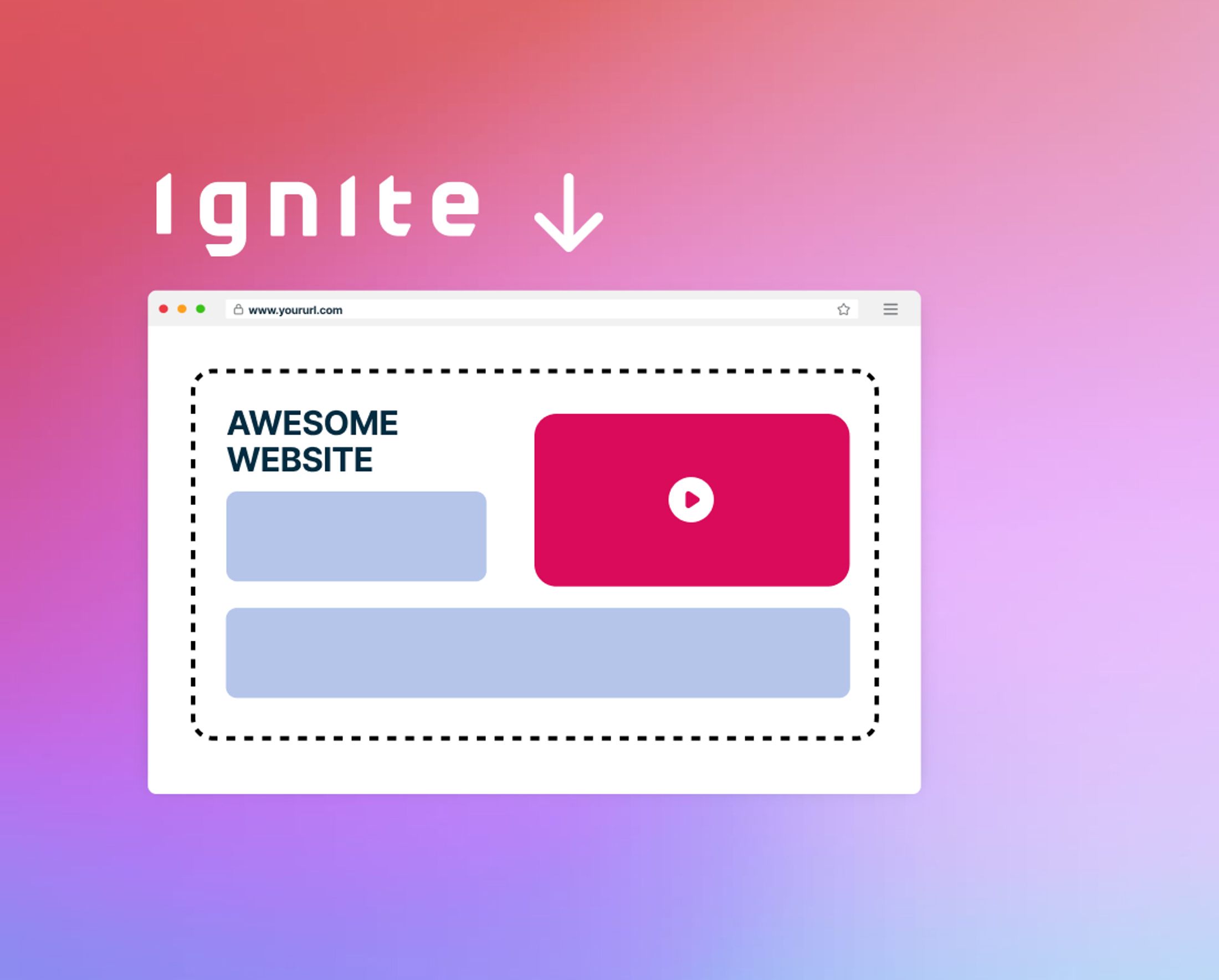 Ignite ist für Videos auf deiner Website