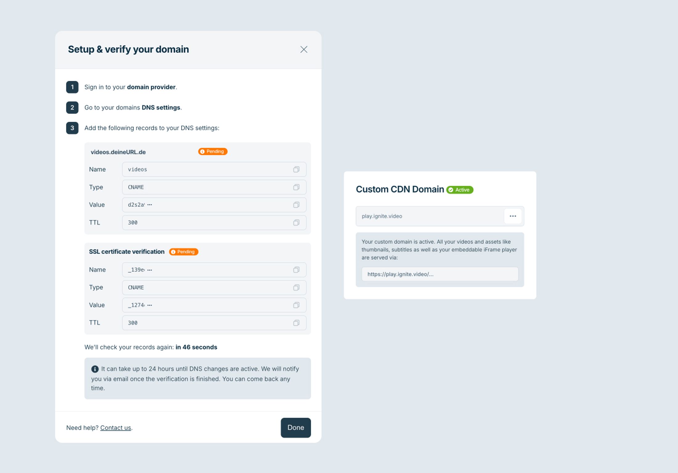 To integrate first party video hosting with ignite you just have to update your dns entry